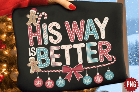 His Way is Better PNG: Faith Illustrations